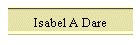 Isabel A Dare